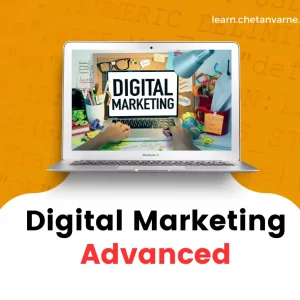 Advanced Digital MArketing By Chetan Varne
